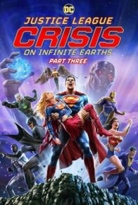 Justice League: Crisis on Infinite Earths Part Three 2024